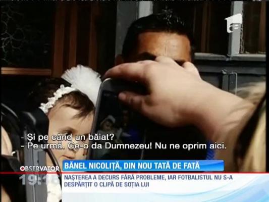 Bănel Nicoliță, din nou tată de fată