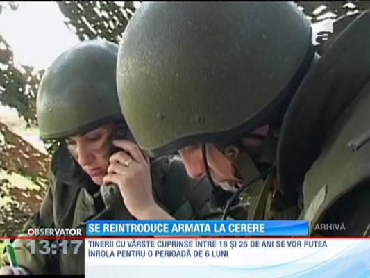 Se reintroduce stagiul militar la cerere