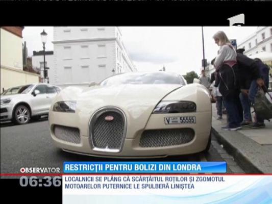 Străzile Londrei ar putea deveni mai liniştite. Autorităţile vor să sancţioneze bolizii de lux care, defilează zgomotos pe străzi
