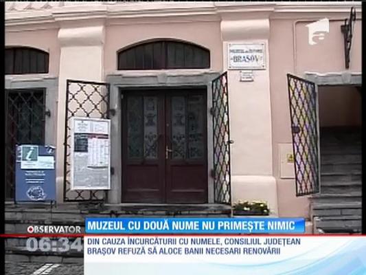 Muzeul cu două nume din Brașov nu primește nimic