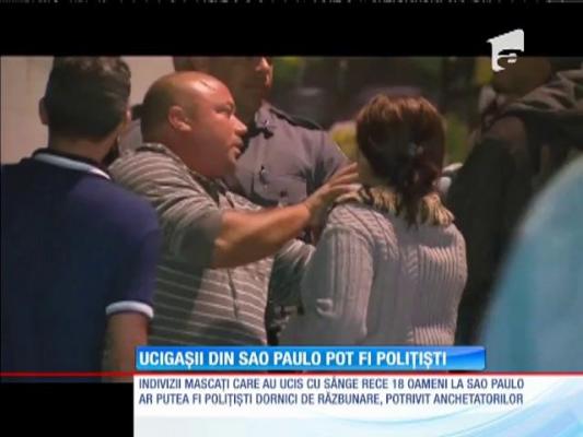 Criminalii din Sao Paulo ar putea să fi poliţişti