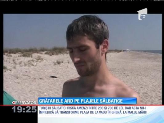 Grătarele ard pe plajele sălbatice