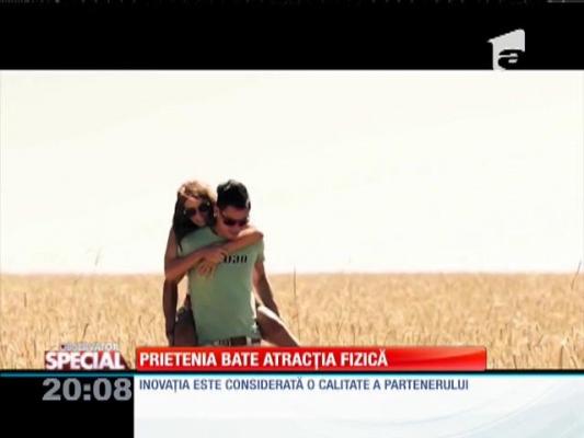 SPECIAL! Prietenia bate atracţia fizică