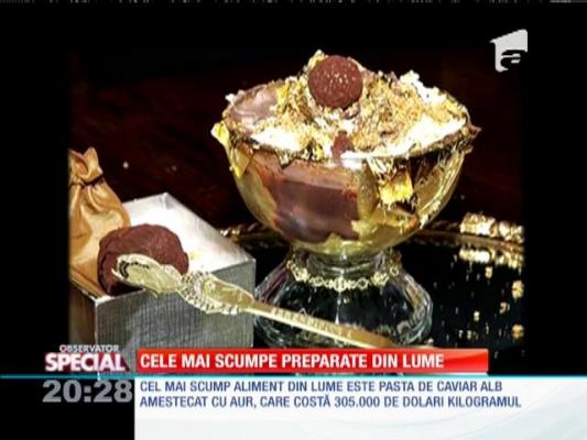 Special! Cele mai scumpe preparate din lume