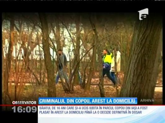 Adolescentul din Copou, care şi-a ucis iubita în parc, arestat la domiciliu