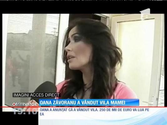 Oana Zăvoranu a vândut vila mamei sale cu 250.000 de euro