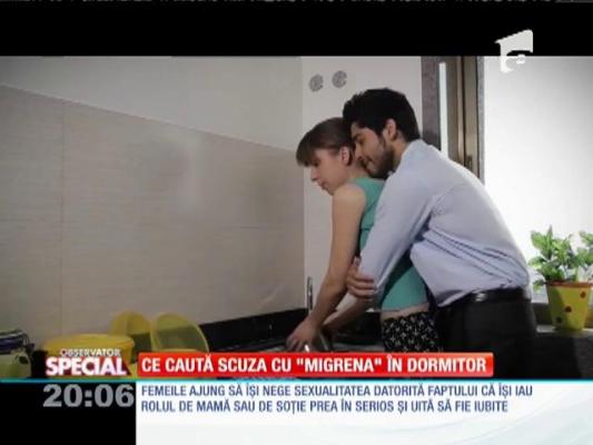 SPECIAL! Ce caută scuza cu "migrena" în dormitor
