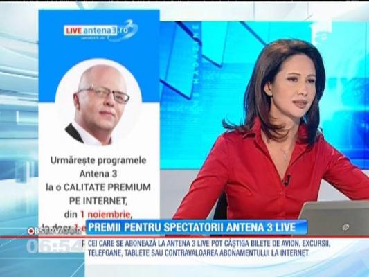 Premii pentru internauții Antenei 3 live