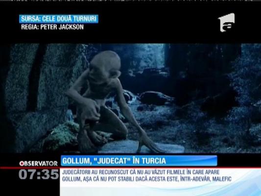 Gollum, personajul din "Stăpânul Inelelor", ”judecat” în Turcia