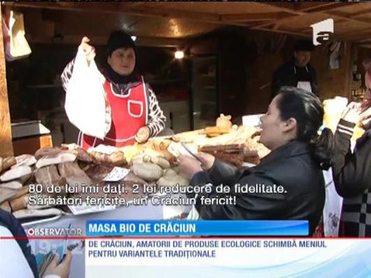 De Crăciun, amatorii de produse ecologice schimbă meniul pentru variantele tradiţionale