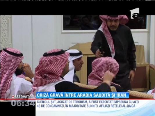 Criză gravă între Arabia Saudită și Iran, după execuţia unui cleric şiit