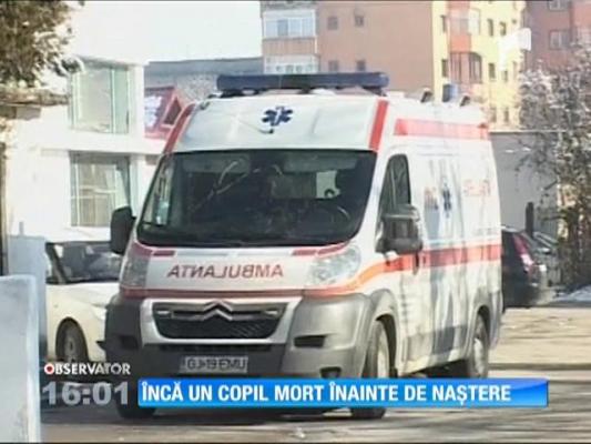 Un bebeluş a murit înainte ca mama să-l aducă pe lume