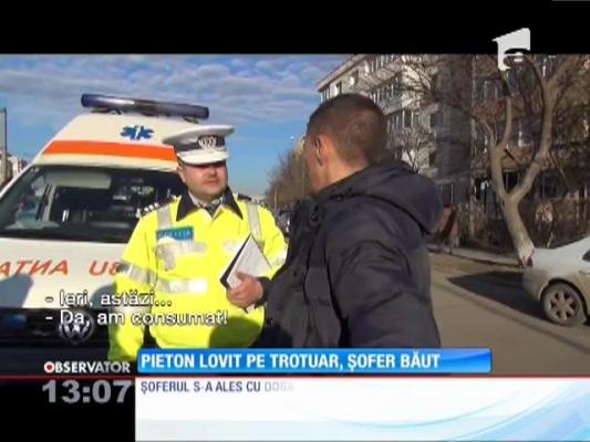 Pieton lovit pe trotuar de un șofer băut