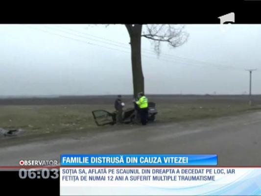 Familie distrusă din cauza vitezei excesive