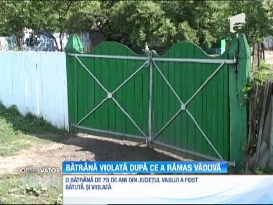 Vaslui: Bătrână violată după ce a rămas văduva