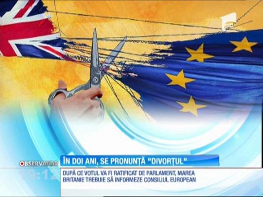 BREXIT. Procesul ieșirii Angliei din Europa va dura în cel puţin doi ani