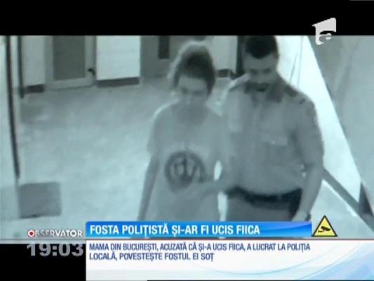 Mama din Bucureşti, bănuită că şi-a ucis fiica, a fost poliţist local