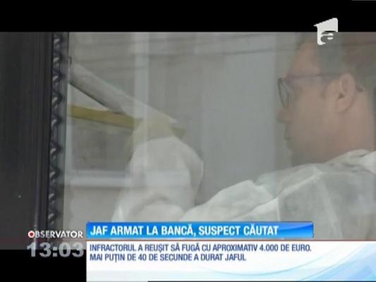 Jaf armat la bancă, suspect căutat în toată ţara