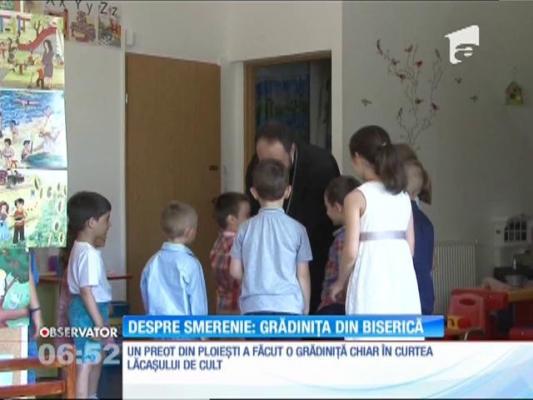 Un preot din Ploieşti a făcut o grădiniţă chiar în curtea lăcaşului de cult