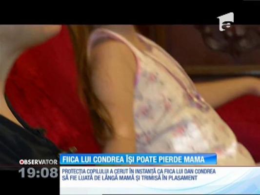 După ce şi-a pierdut tatăl, fiica lui Dan Condrea riscă să rămână şi fără mama biologică
