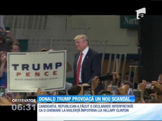 Donald Trump a făcut o declaraţie interpretată ca o chemare la violenţă împotriva lui Hillary Clinton