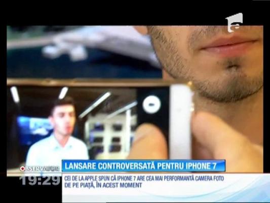 Lansare controversată pentru iPhone 7