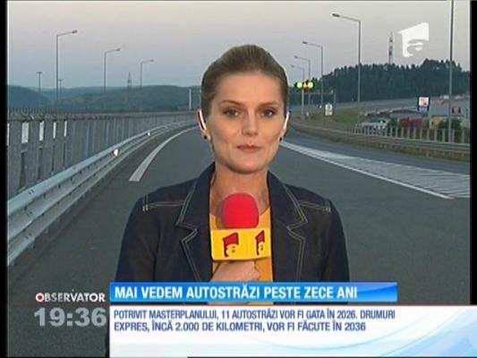 Mai vedem autostrăzi peste zece ani