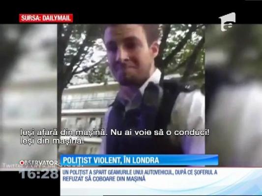 Polițist violent, în Londra