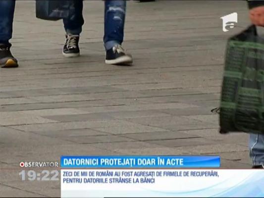 Clienţii băncilor protejaţi doar în acte de recuperatorii de creanţe agresivi