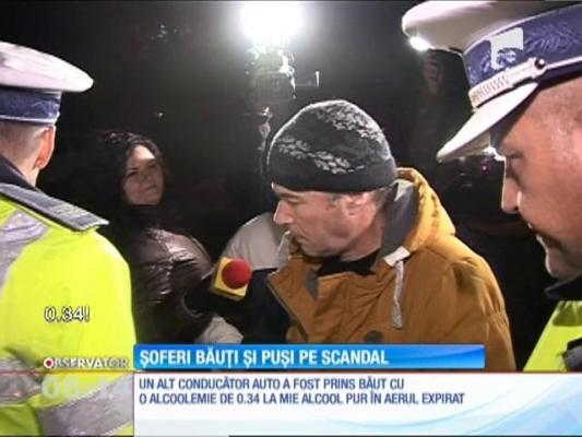 Șoferi băuți și puși pe scandal