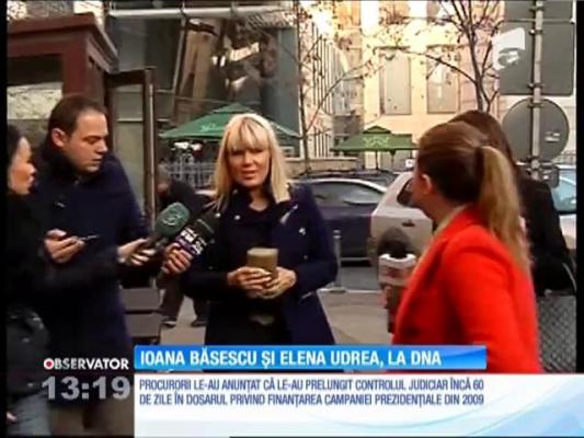 Ioana Băsescu şi Elena Udrea, la DNA. Procurorii le-au prelungit controlul judiciar
