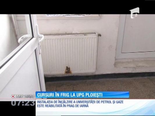 Cursuri în frig la Universitatea Petrol şi Gaze din Ploieşti