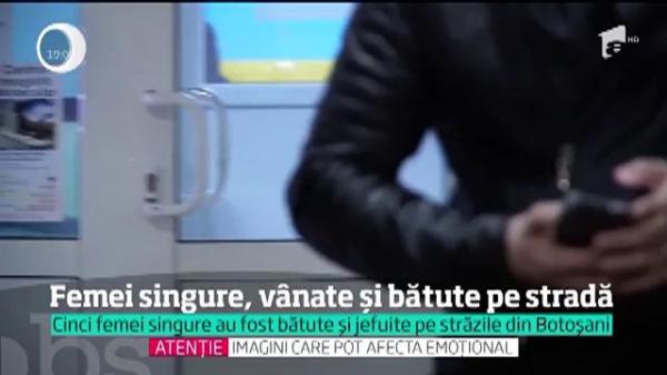 Oraş terorizat de tâlhari: Cinci femei au fost snopite în bătaie şi jefuite, în Botoșani! Agresorii sunt liberi