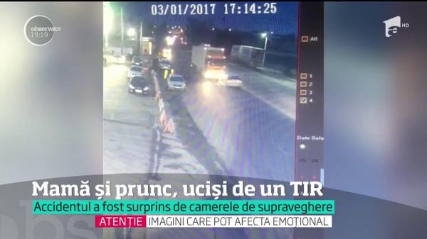 IMAGINI DRAMATICE: video cu accidentul în care o mamă și copilul ei au fost striviți de un TIR (CAMERE DE SUPRAVEGHERE)