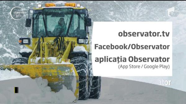 Informații în timp real despre codul roșu de ninsori, pe Observator.tv