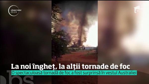 O spectaculoasă tornadă de foc a fost filmată în vestul Australiei