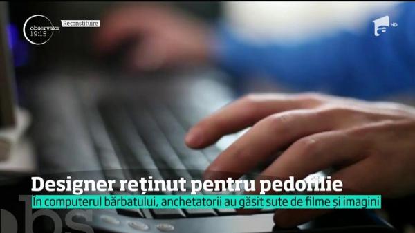 Un cunoscut designer din Oradea a fost reţinut pentru pornografie infantilă