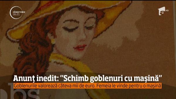 O doamnă din Argeş vrea să facă un schimb inedit. Îşi dă toată colecţia de goblenuri, inclusiv pe cel mare, cu "Cina cea de Taină", pentru o maşină
