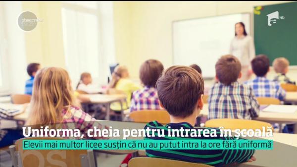 Elevii din mai multe licee susțin că nu au putut intra la ore fără uniformă