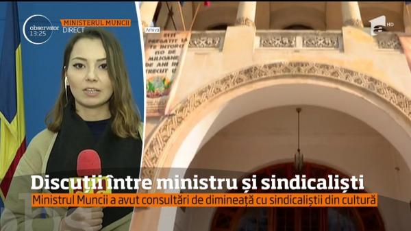 Noi consultări privind grilele de salarizare. Sindicaliştii din cultură au fost chemaţi la negocieri