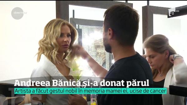 Andreea Bănică şi-a donat părul în scop caritabil