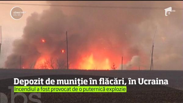 Evacuări în MASĂ în Ucraina. O EXPLOZIE puternică la un depozit de muniţie a fost urmată de un INCENDIU