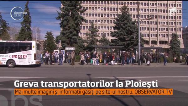 Haos în Ploieşti: Angajaţii firmei de transport în comun au organizat o grevă spontană de jumătate de zi