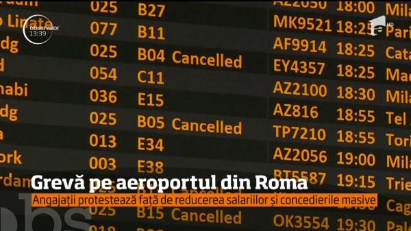 Aeroportul din Roma, blocat de GREVĂ. Peste 60% din zboruri au fost anulate