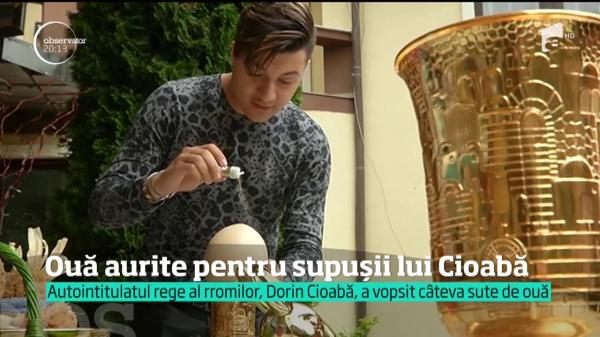 De Paște, regele Cioabă nu înroșește ouă, le "aurește"!