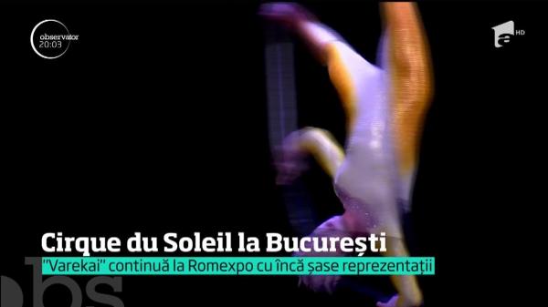 Cirque du Soleil a adus spectacolul "Varekai" la București!