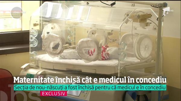 Secţia nou născuţi de la spitalul din Roşiori e închisă dintr-un motiv INCREDIBIL. Singurul medic de aici e în concediu