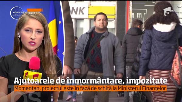 Ajutoarele de înmormântare, dar şi bursele sau pensiile pentru invalizii de război ar putea fi trecute la categoria "Impozitabile"
