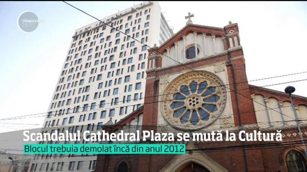 Demolarea colosului de birouri aproape lipit de Catedrala Sfântul Iosif ajunge în curtea ministerului Culturii