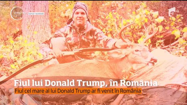 Fiul cel mare al Preşedintelui SUA e în România, la vânătoare. Primele mesaje ale lui Donald Trump Jr. după sosire